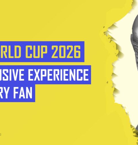 FIFA World Cup 2026 An Inclusive Experience for Every Fan