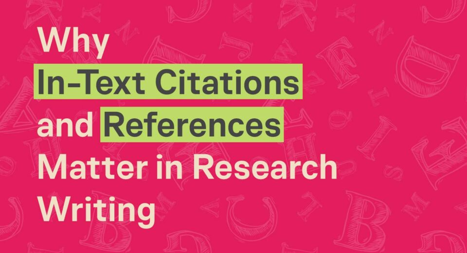 why-in-text-citations-and-references-matter-in-research-writing
