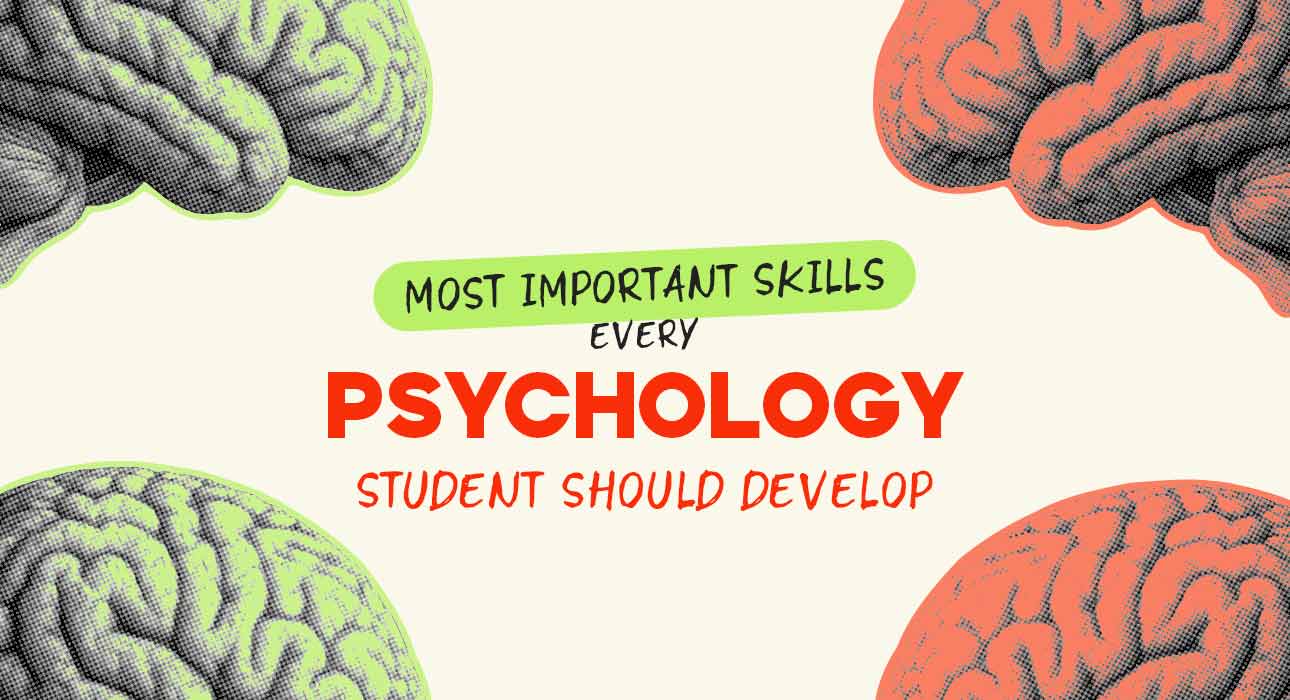 most-important-skills-every-psychology-student-should-develop